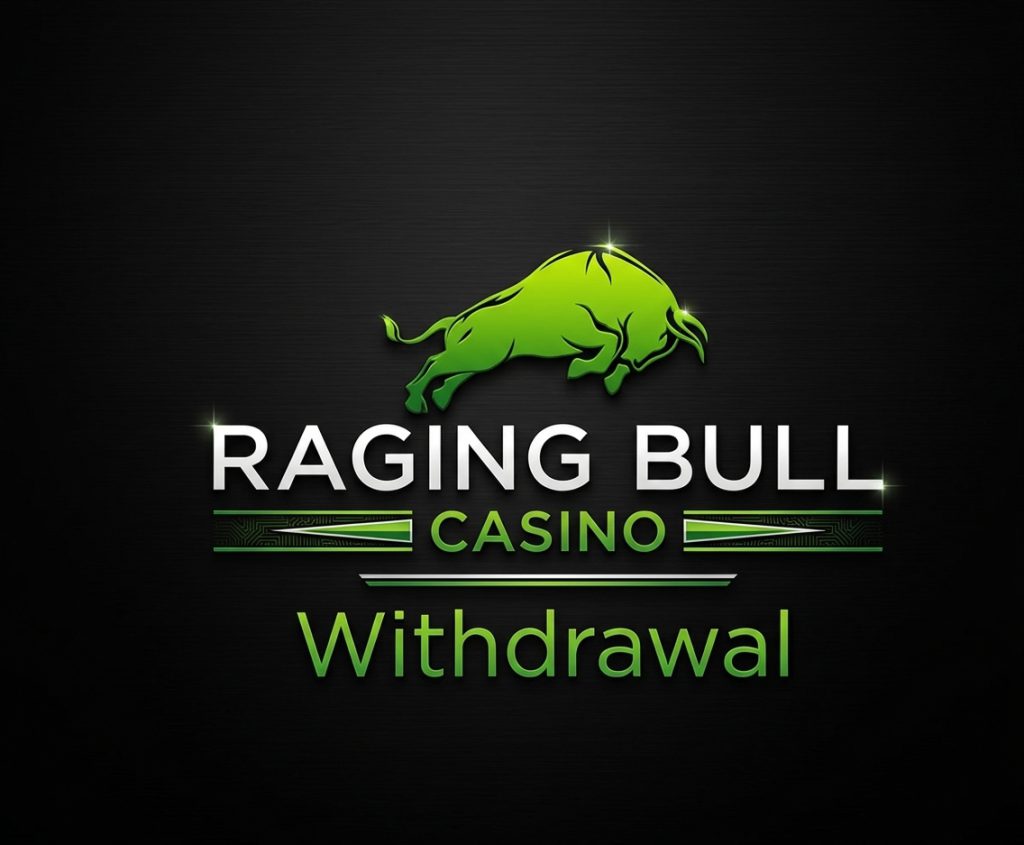 Raging Bull Casino Withdrawal: Methods, Times and Cashout Guide